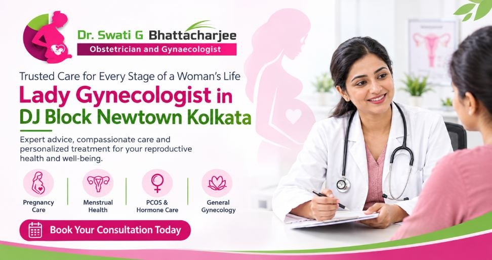 Lady Gynecologist in DJ Block Newtown Kolkata