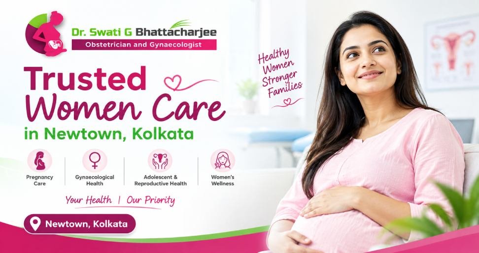 Trusted Women Care in Newtown Kolkata
